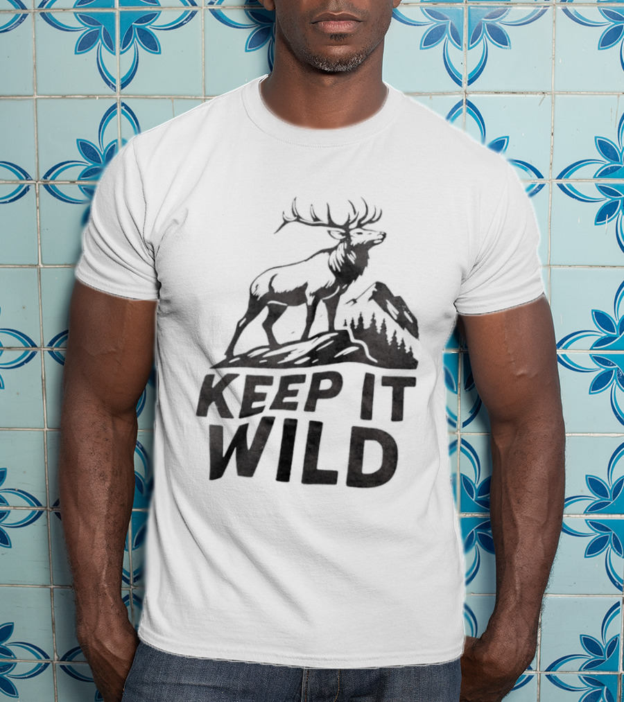 Keep It Wild Elk Mountain Forest Wildlife Conservation T-Shirt
