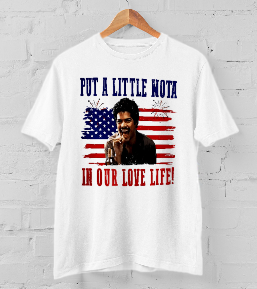 Patriotic La Bamba Put A Little Mota In Our Love Life July 4th Celebration T-Shirt
