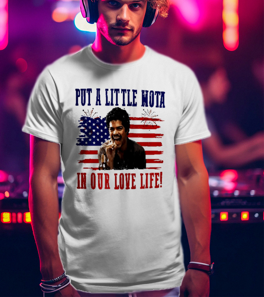 Patriotic La Bamba Put A Little Mota In Our Love Life July 4th Celebration T-Shirt