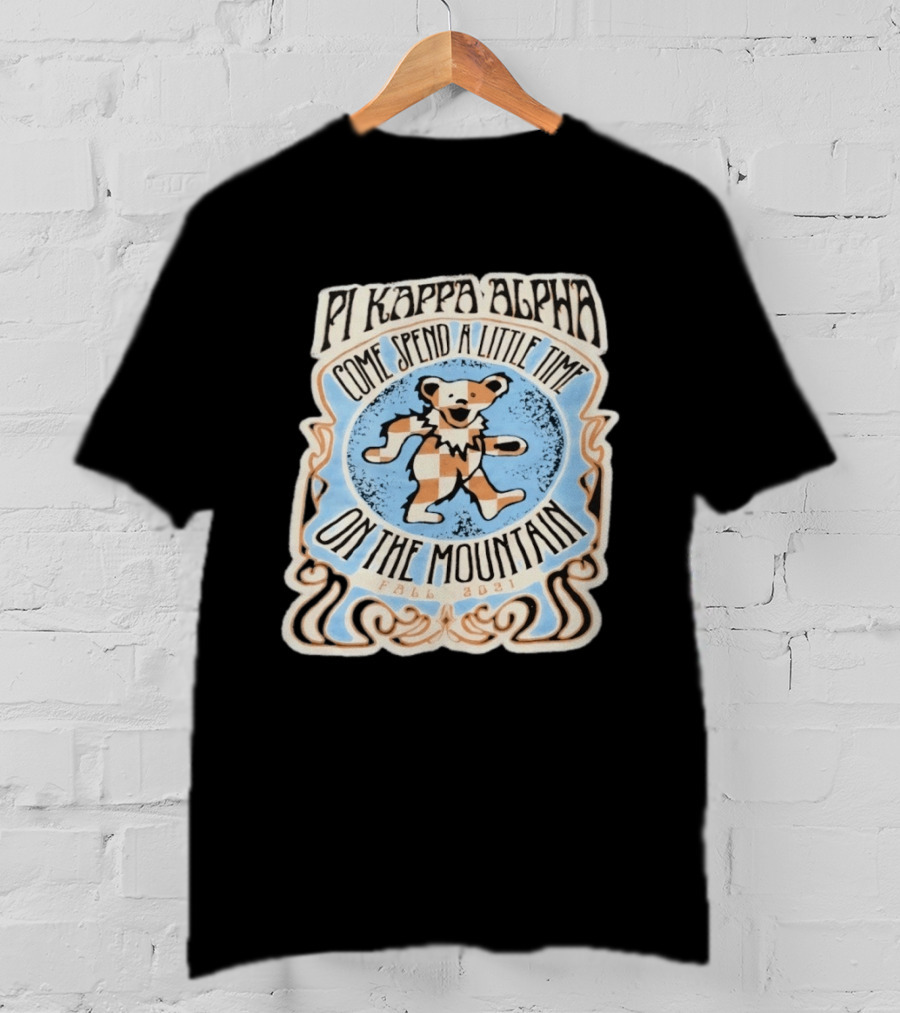 Pi Kappa Alpha Come Spend A Little Time On The Mountain Fall 2021 Bear T-Shirt