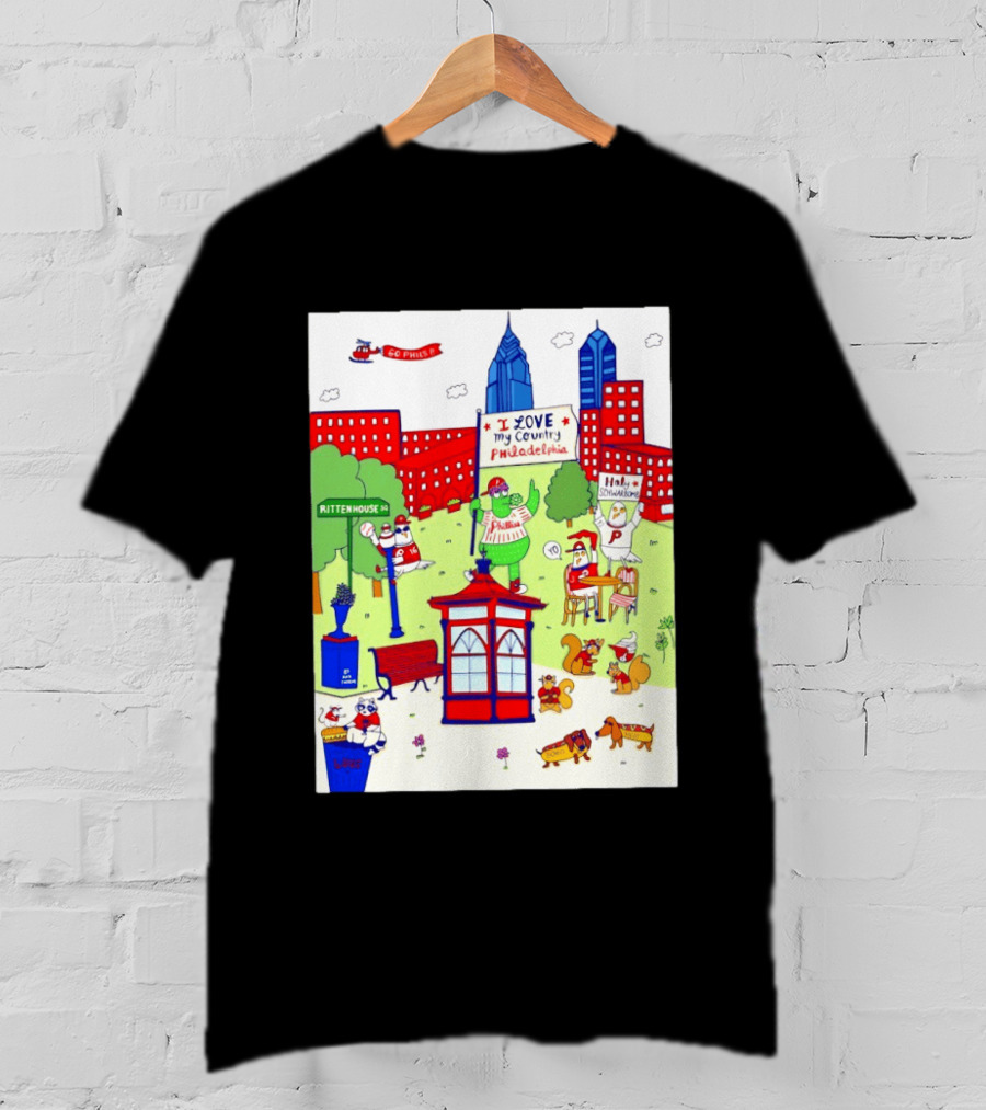 Philadelphia Phillies I Love My Country Rittenhouse Square Phillies Go Phils T-Shirt
