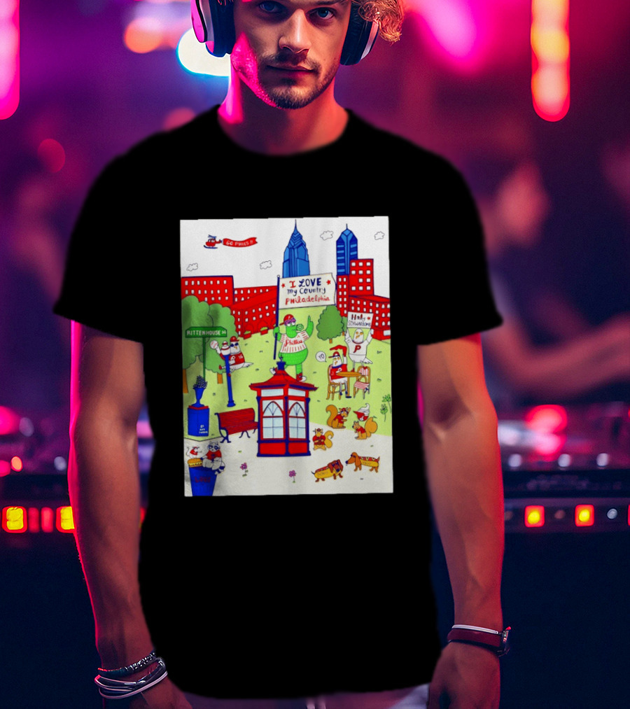 Philadelphia Phillies I Love My Country Rittenhouse Square Phillies Go Phils T-Shirt