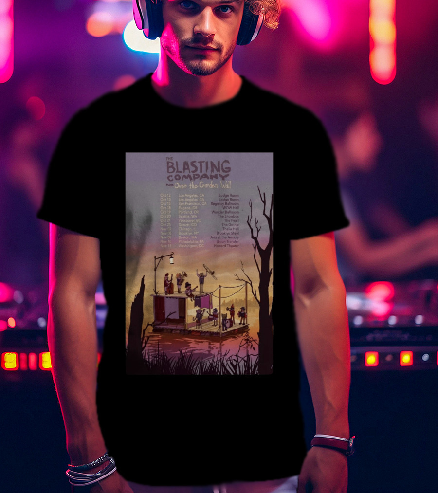 The Blasting Company Plays Over The Garden Wall Tour Dates 2026 Concert Locations T-Shirt