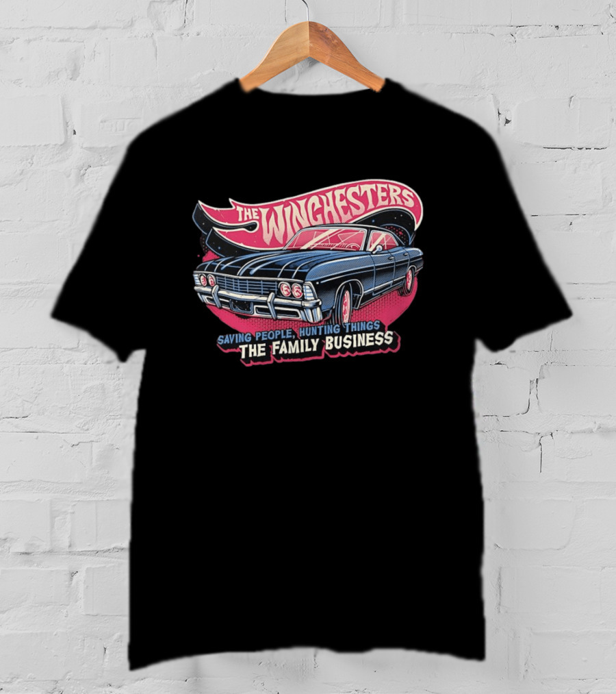 The Winchesters Impala Saving People Hunting Things Family Business T-Shirt