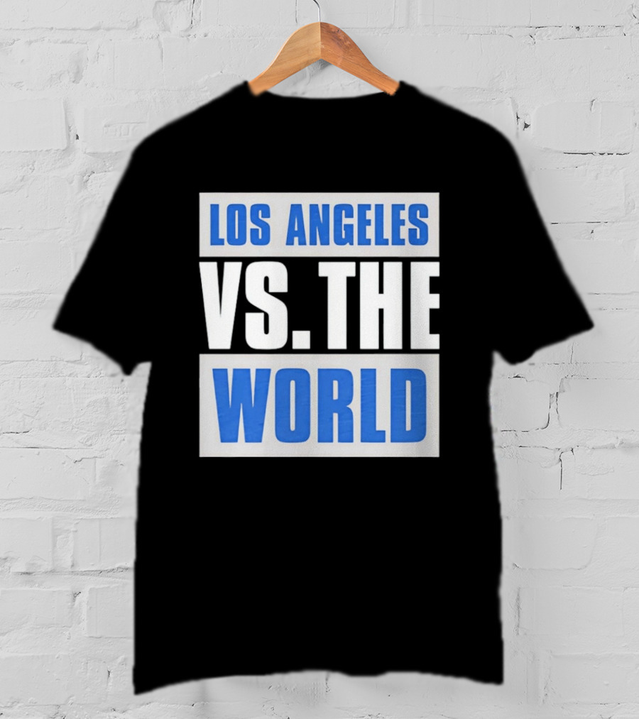Los Angeles Dodgers Versus The World Sports Fan T-Shirt
