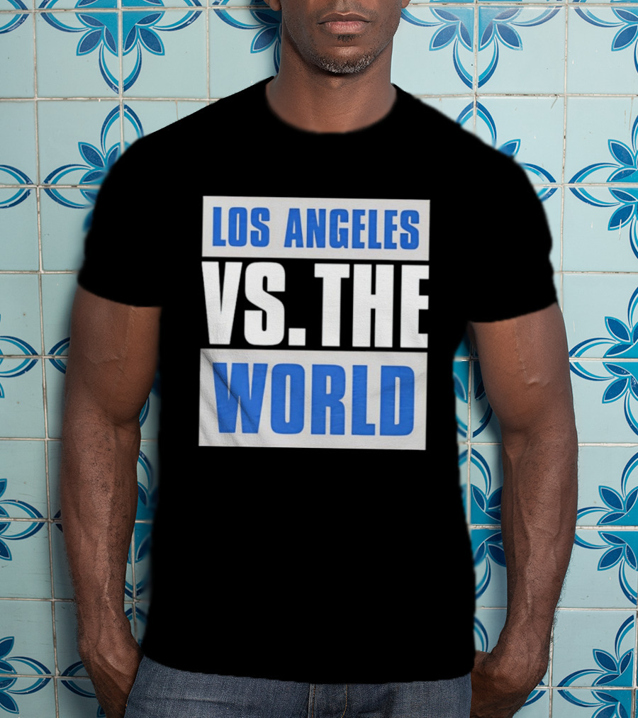 Los Angeles Dodgers Versus The World Sports Fan T-Shirt