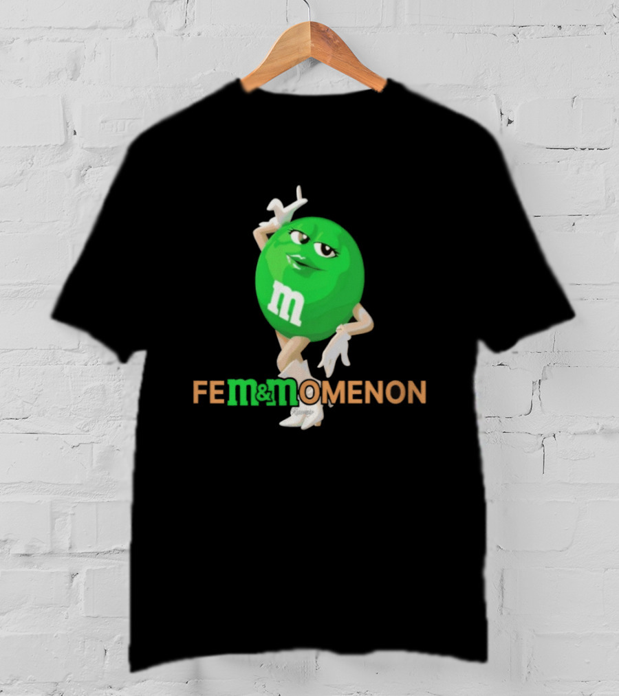 Fem Momenon M And M Candy Female Humor T-Shirt