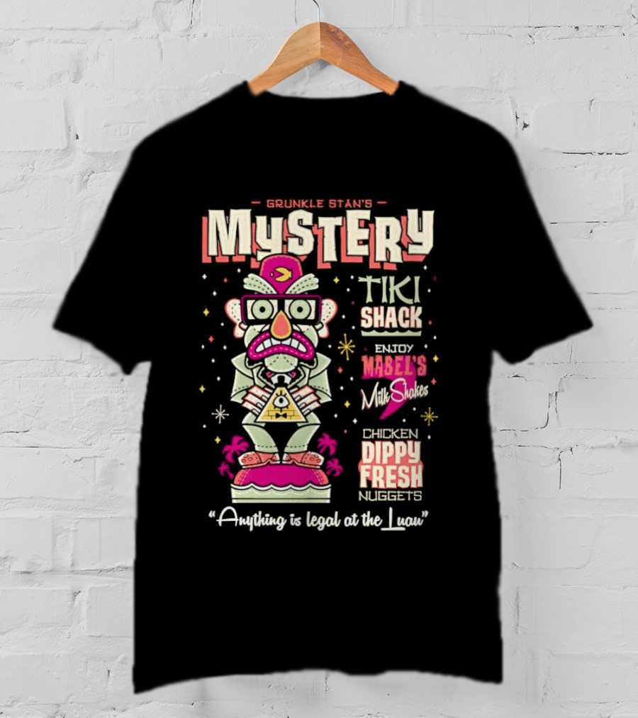 Mystery Tiki Shack Mabel's Mini Shack Dippy Fresh Anything Is Legal At The Luau T-Shirt