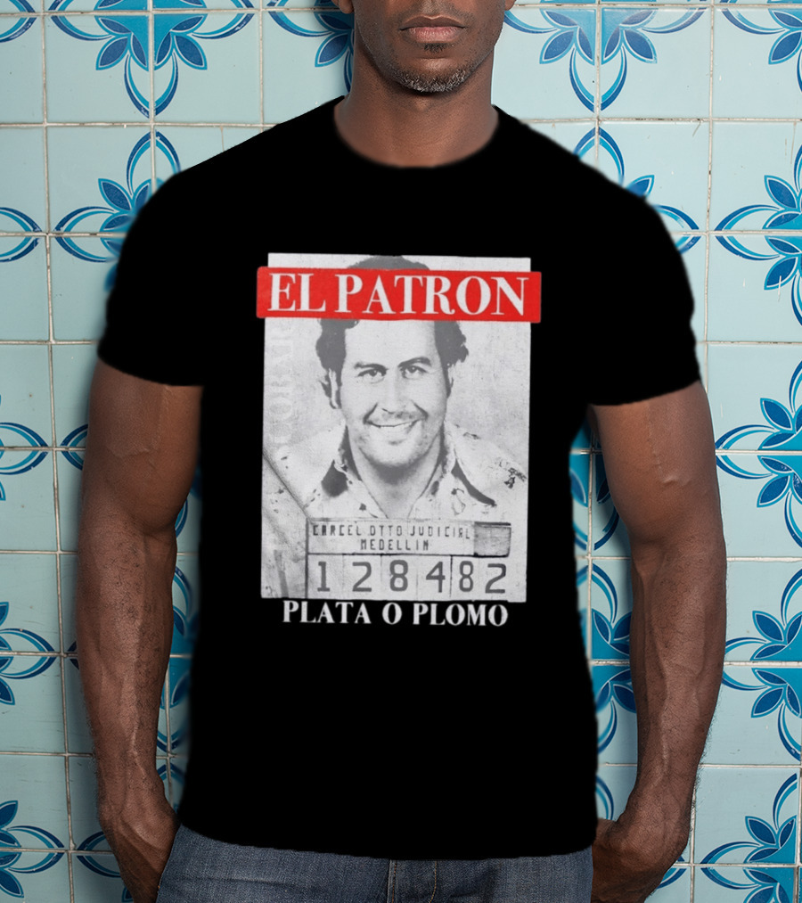 Pablo Escobar Shot El Patron Plata O Plomo Medellin 128482 T-Shirt