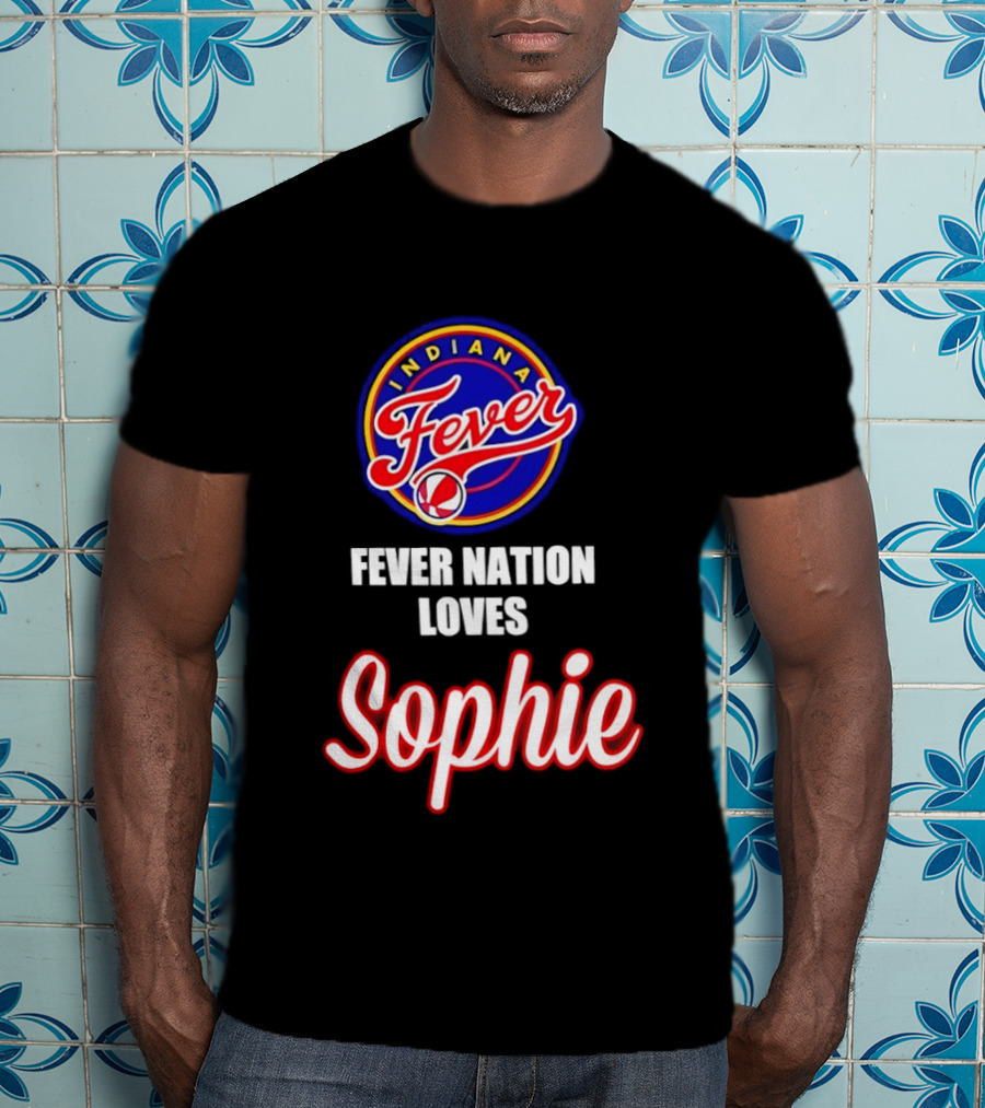 Indiana Fever Fever Nation Loves Sophie Basketball Team Support T-Shirt