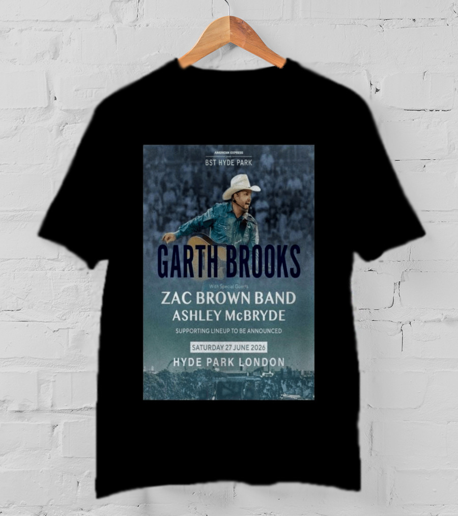 BST Hyde Park Garth Brooks Zac Brown Band Ashley McBryde London June 27 2026 T-Shirt