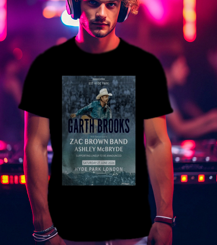 BST Hyde Park Garth Brooks Zac Brown Band Ashley McBryde London June 27 2026 T-Shirt