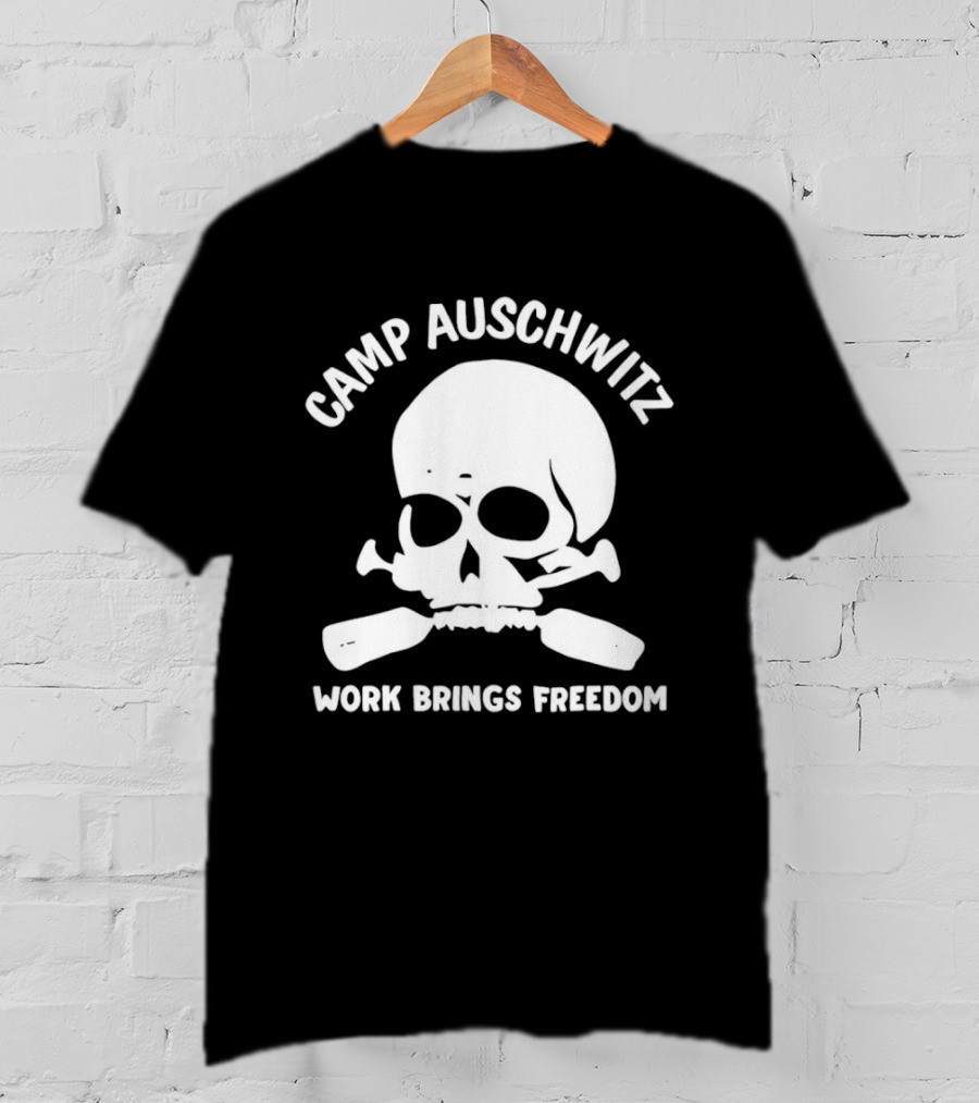 Camp Auschwitz Work Brings Freedom History T-Shirt