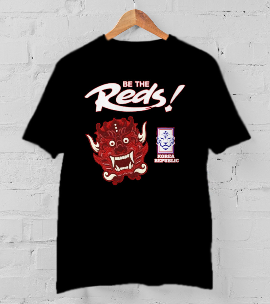 Korea Republic Be The Reds Taeguk Warriors Football Team T-Shirt