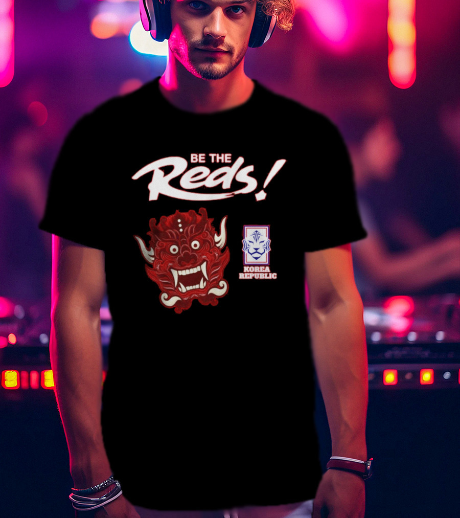 Korea Republic Be The Reds Taeguk Warriors Football Team T-Shirt