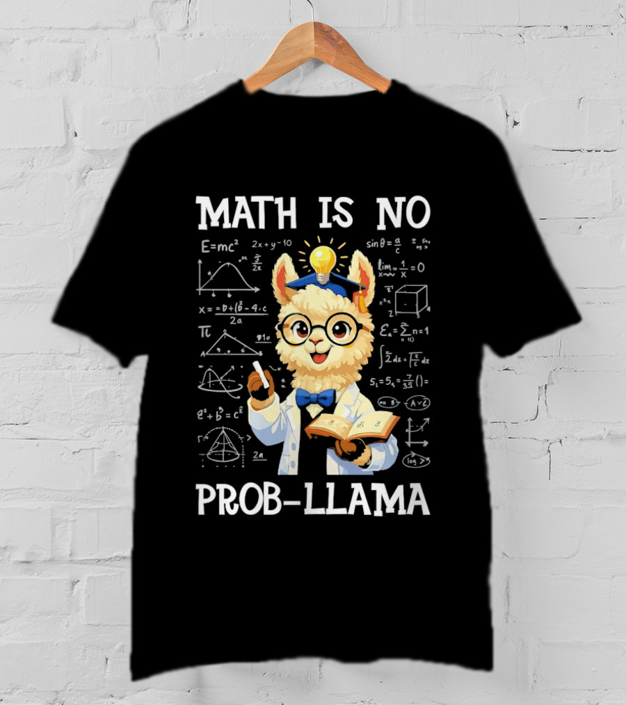 Math Is No Prob Llama Scientist With Test Tube And Equations T-Shirt