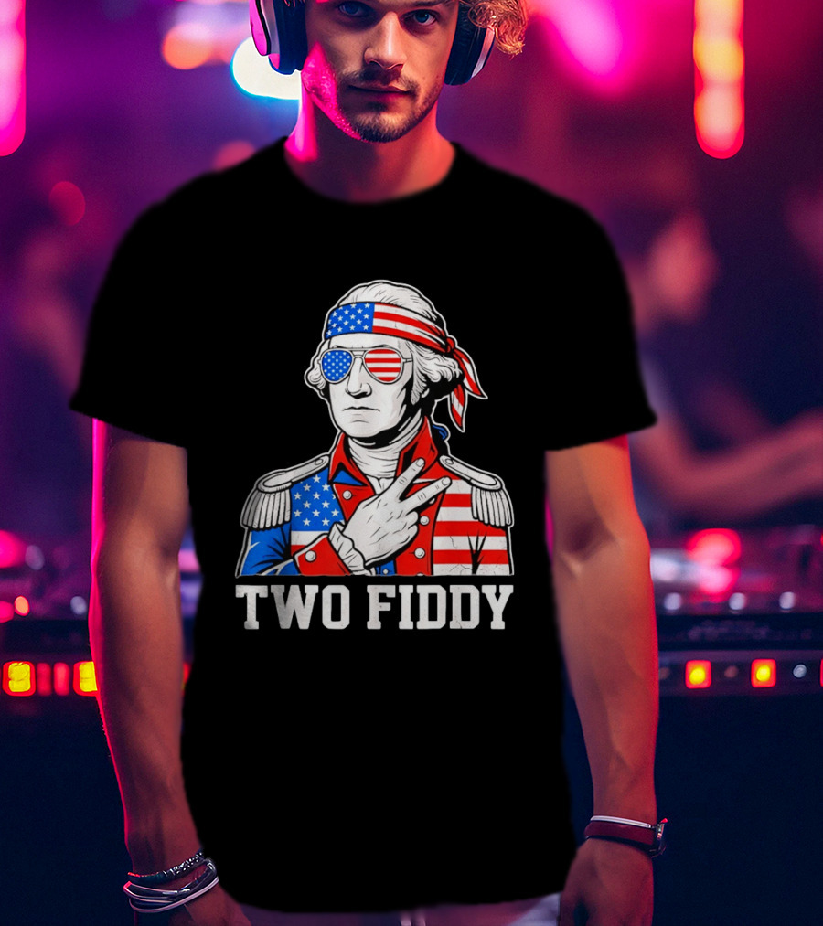 Two Fiddy George Washington American Flag 250th Anniversary T-Shirt