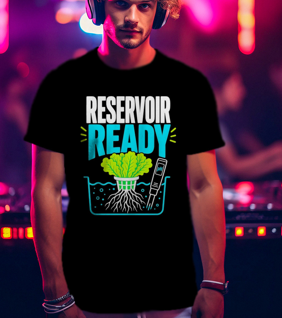 Reservoir Ready Hydroponic Lettuce Roots And Water PH Meter T-Shirt