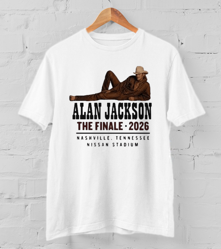 Alan Jackson The Finale 2026 Nashville Tennessee Nissan Stadium T-Shirt