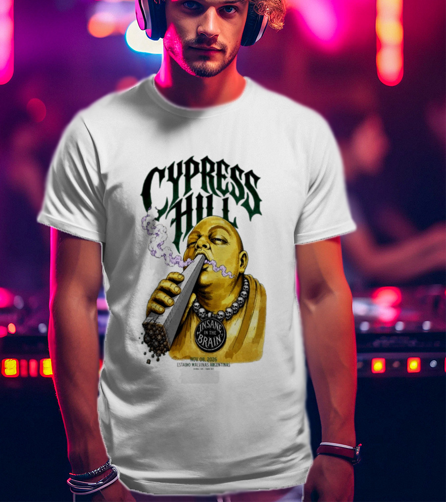 Cypress Hill Insane In The Brain Concert Buenos Aires Stadium Malvinas Argentinas Nov 08 2026 T-Shirt
