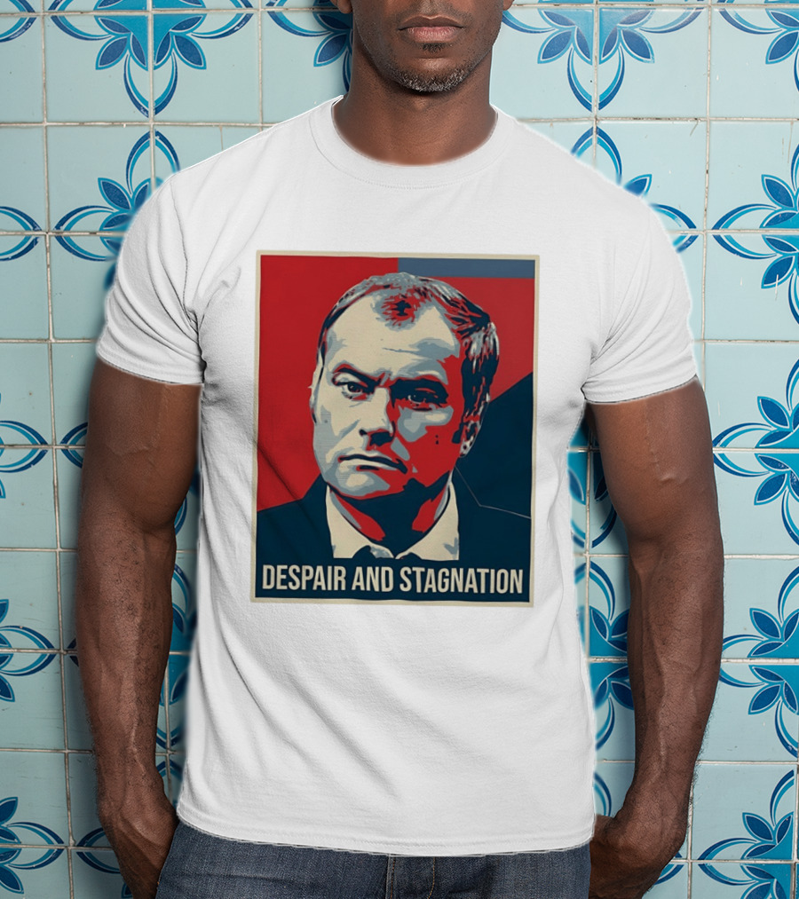Despair And Stagnation Political T-Shirt