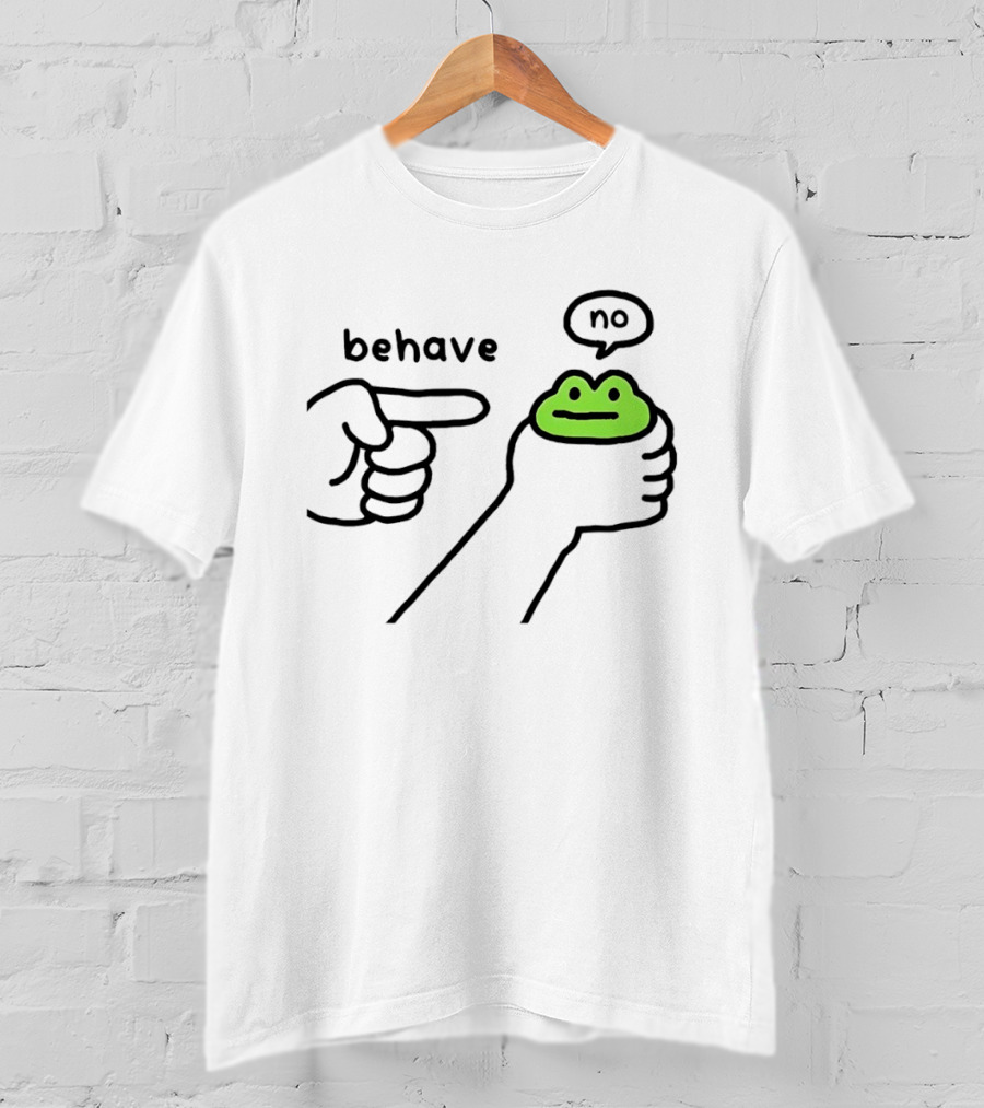 Behave Frog With Attitude Saying No T-Shirt