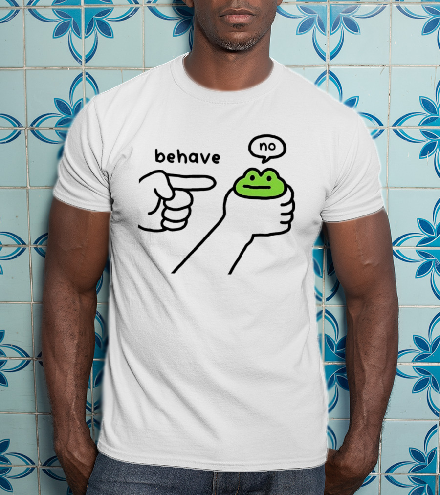 Behave Frog With Attitude Saying No T-Shirt
