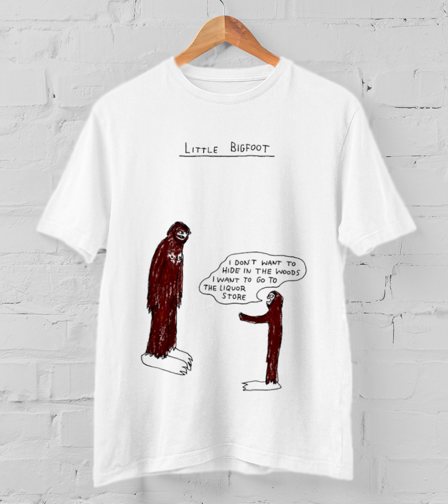 Little Bigfoot I Don't Want To Hide In The Woods Liquor Store Cartoon T-Shirt