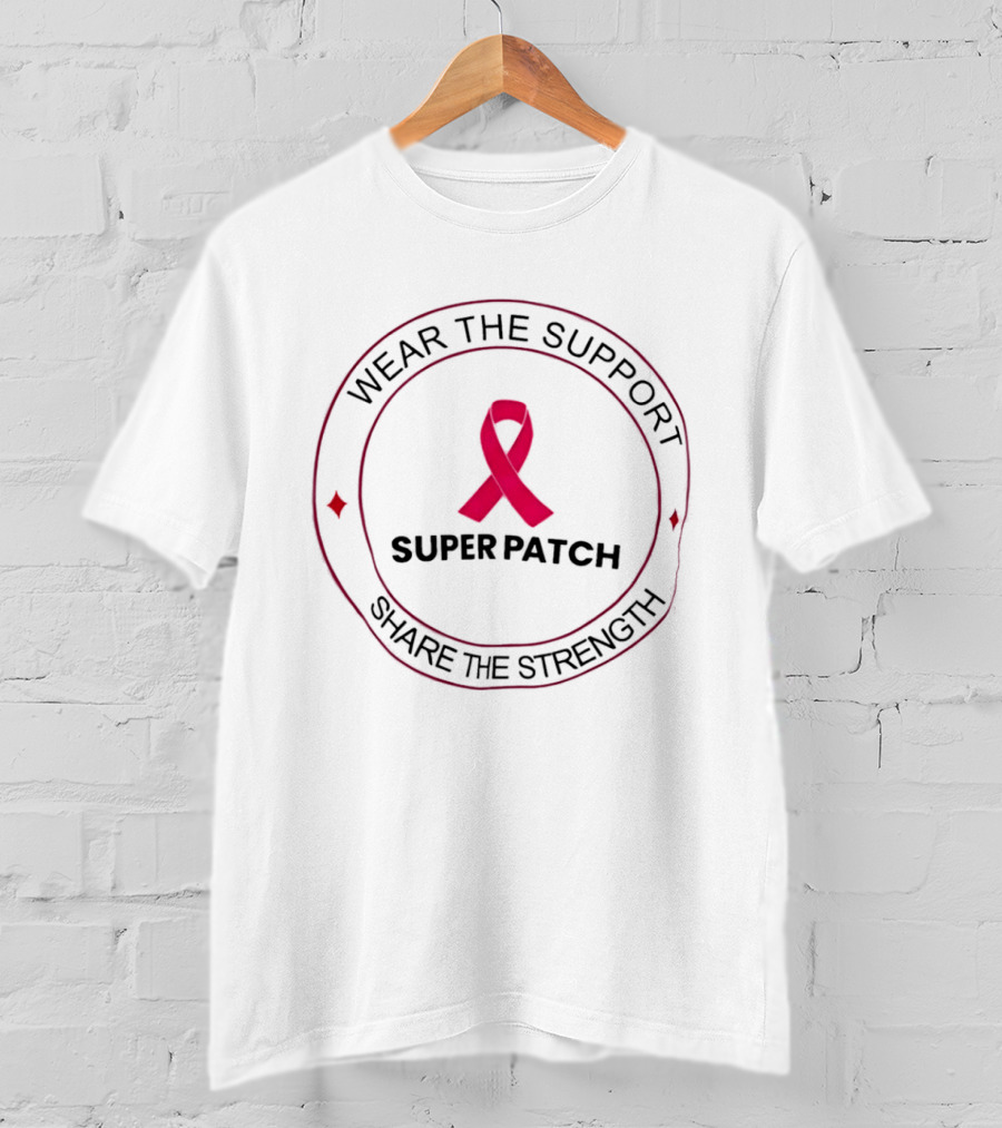 Wear The Support Super Patch Ribbon Share The Strength T-Shirt