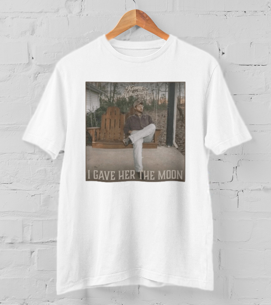 Kenny Whitmire I Gave Her The Moon Rustic Porch Scene T-Shirt