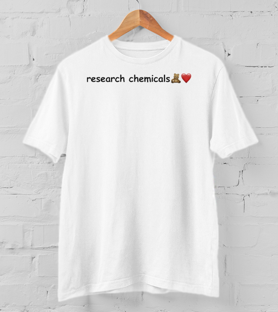 Research Chemicals Teddy Bear Heart T-Shirt