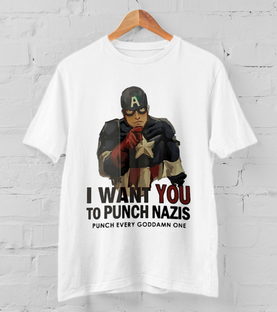 Captain America I Want You To Punch Nazis Punch Every Goddamn One T-Shirt