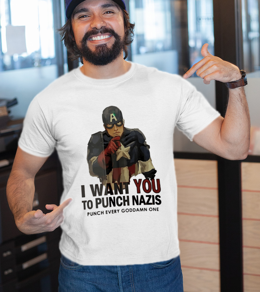 Captain America I Want You To Punch Nazis Punch Every Goddamn One T-Shirt