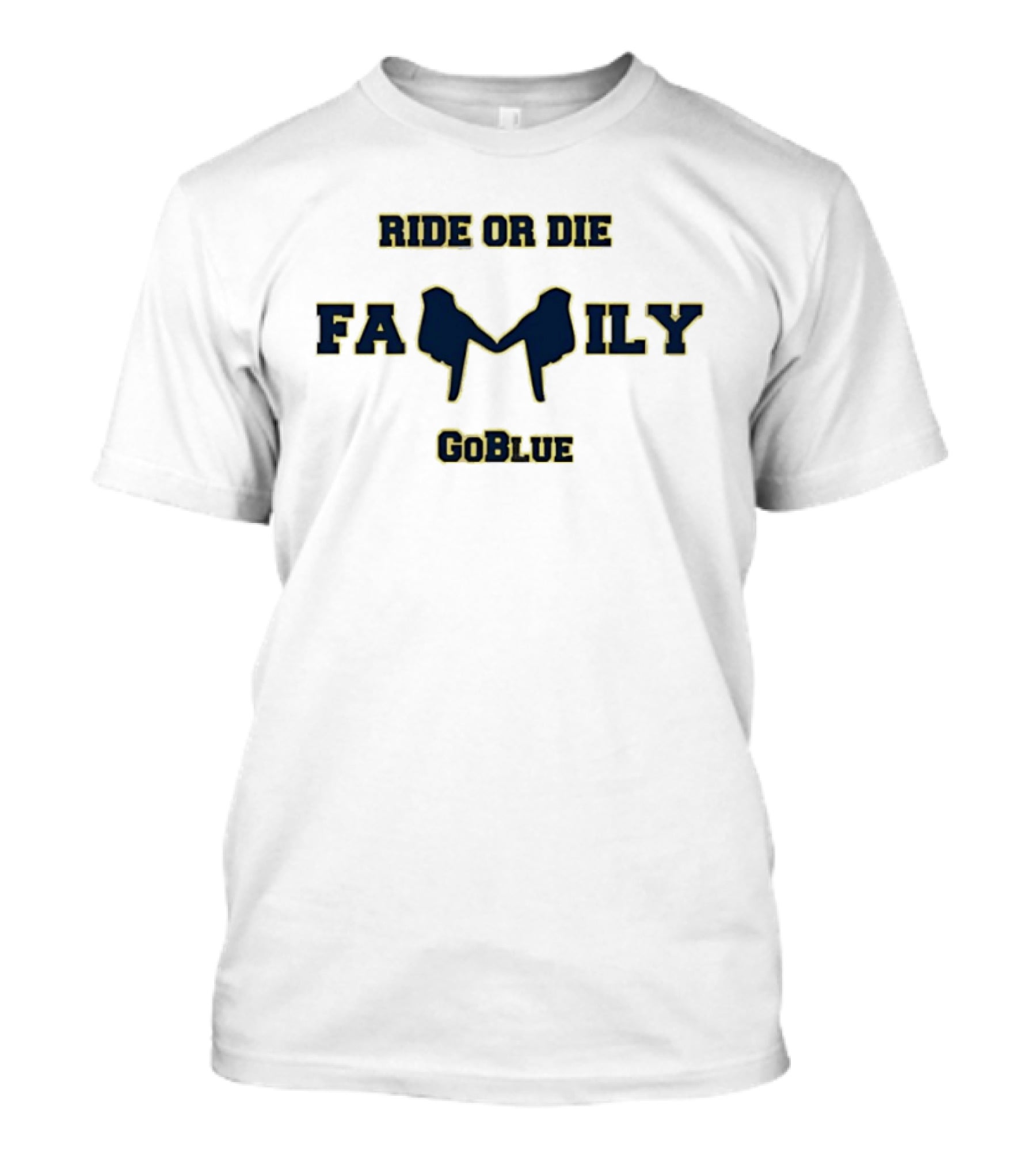 Michigan Wolverines Ride Or Die Family Go Blue Team Spirit T-Shirt