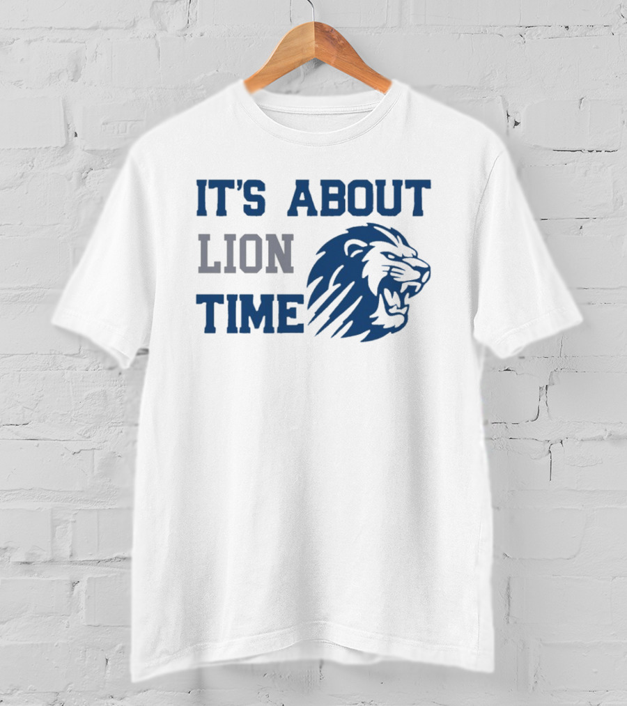 Detroit Lions Football It's About Lion Time With Roaring Lion T-Shirt