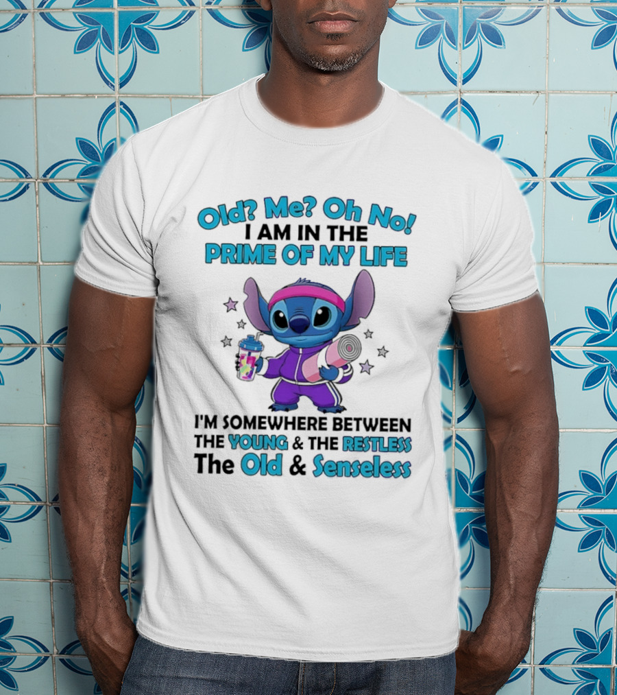 Old Me Oh No I Am In The Prime Of My Life Stitch Somewhere Between Young Restless Old Senseless T-Shirt