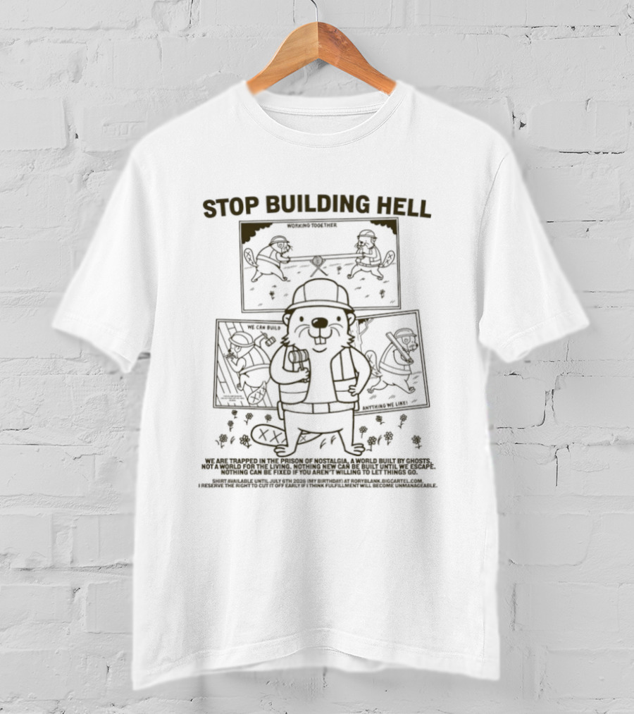 Stop Building Hell We Are Trapped In The Prison Of Nostalgia Cartoon Style Character And Scenes T-Shirt