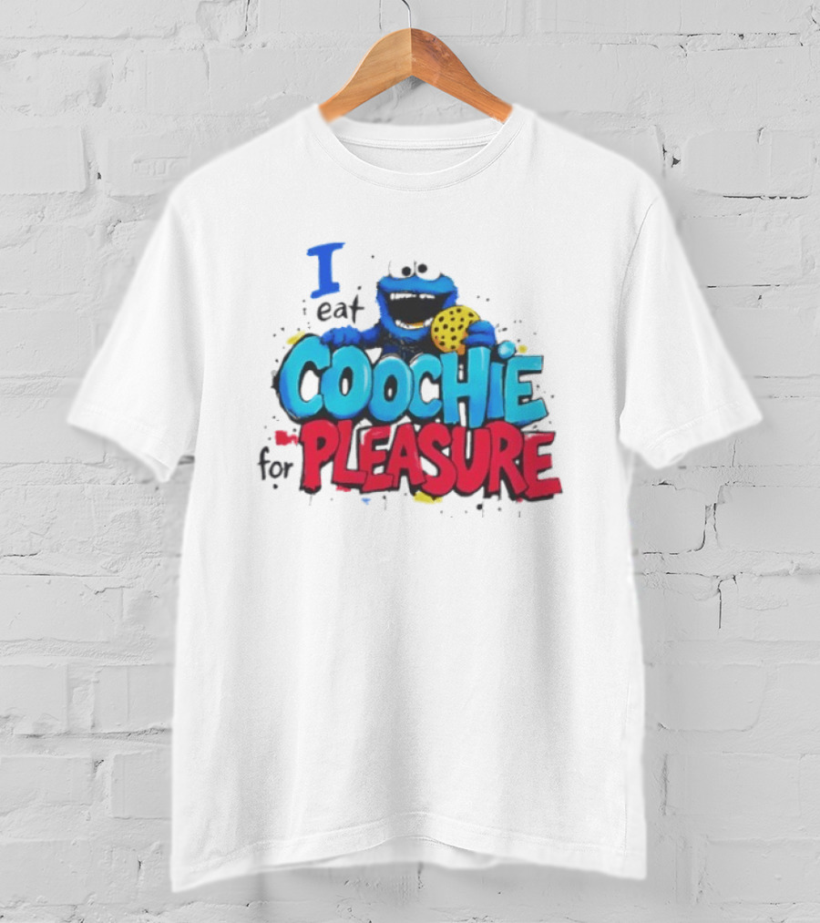 I Eat Coochie For Pleasure Cookie Monster T-Shirt