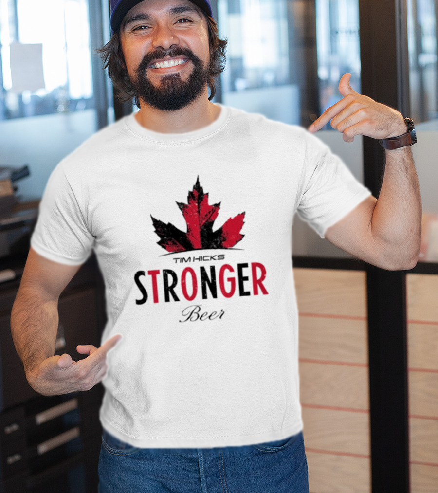 Tim Hicks Stronger Beer Maple Leaf T-Shirt