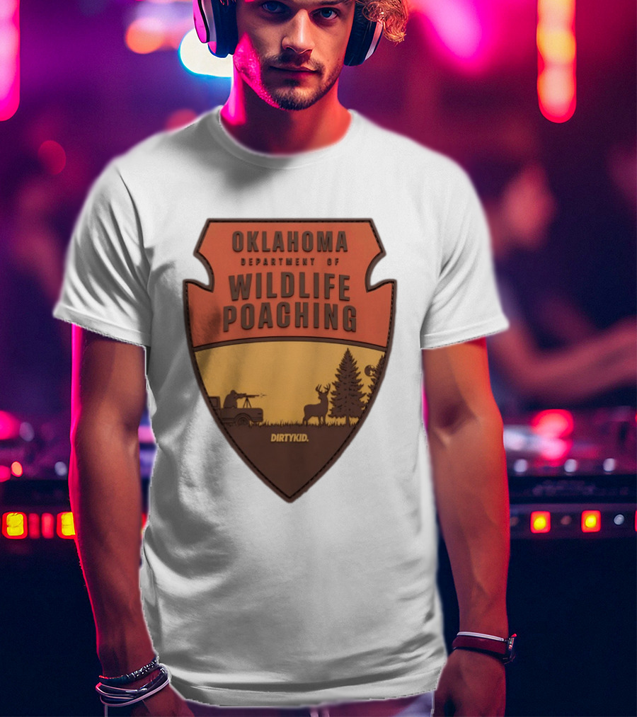 Oklahoma Wildlife Poaching Badge By DirtyKid T-Shirt