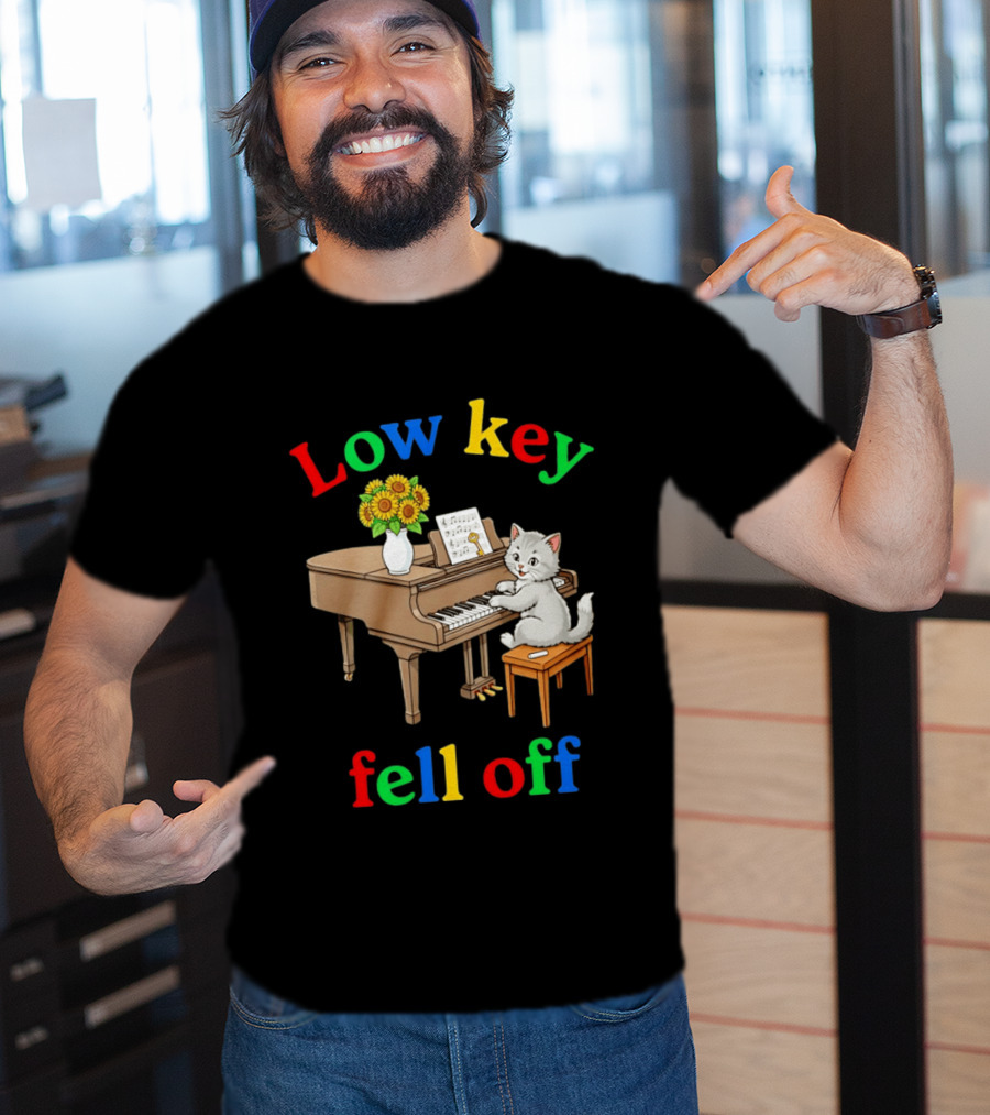 Low Key Cat On Piano Fell Off T-Shirt