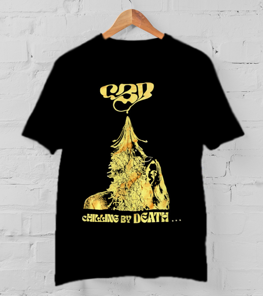 CBD Chilling By Death Surreal Dark Humor Extravaganza T-Shirt
