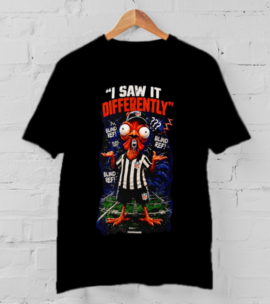 I Saw It Differently Blind Referee Parody NFL Football Humor T-Shirt