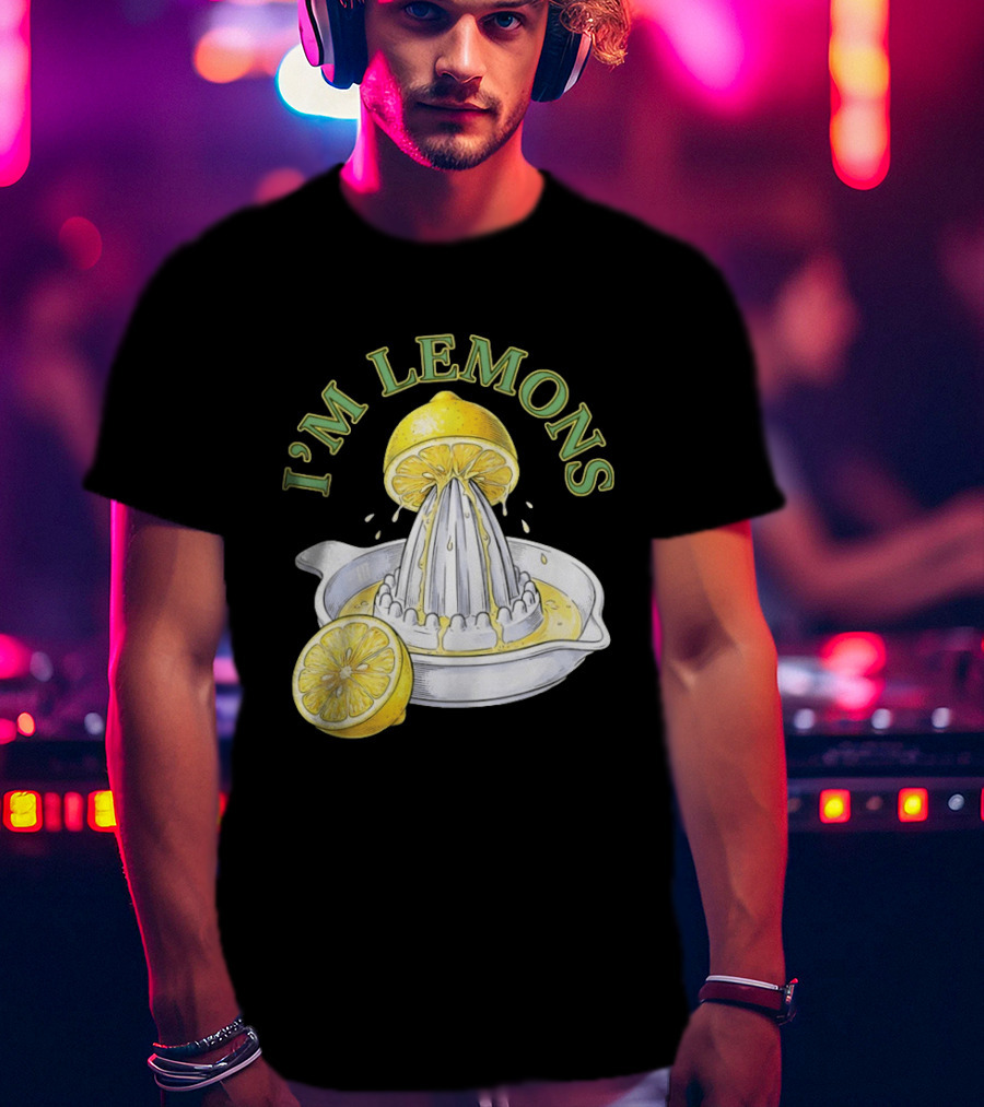 I'm Lemons Juicer And Sliced Citrus T-Shirt