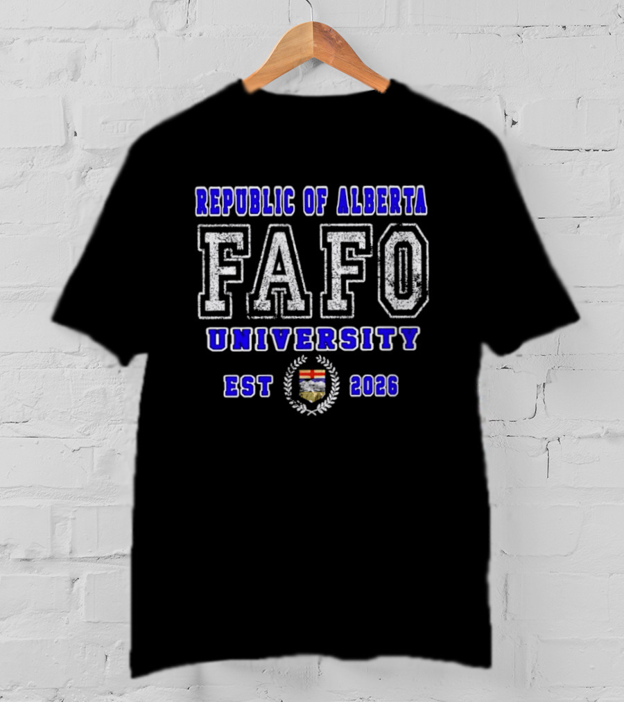 Republic Of Alberta FAFO University Est 2026 Crest T-Shirt