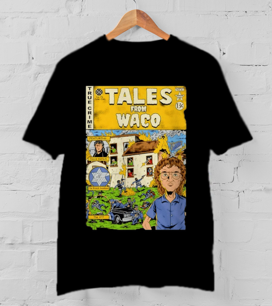 True Crime Tales From Waco David Koresh Branch Davidians ATF Comic Style Featuring T-Shirt