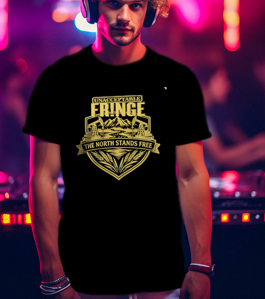 Unacceptable Fringe The North Stands Free Mountains And Stars T-Shirt
