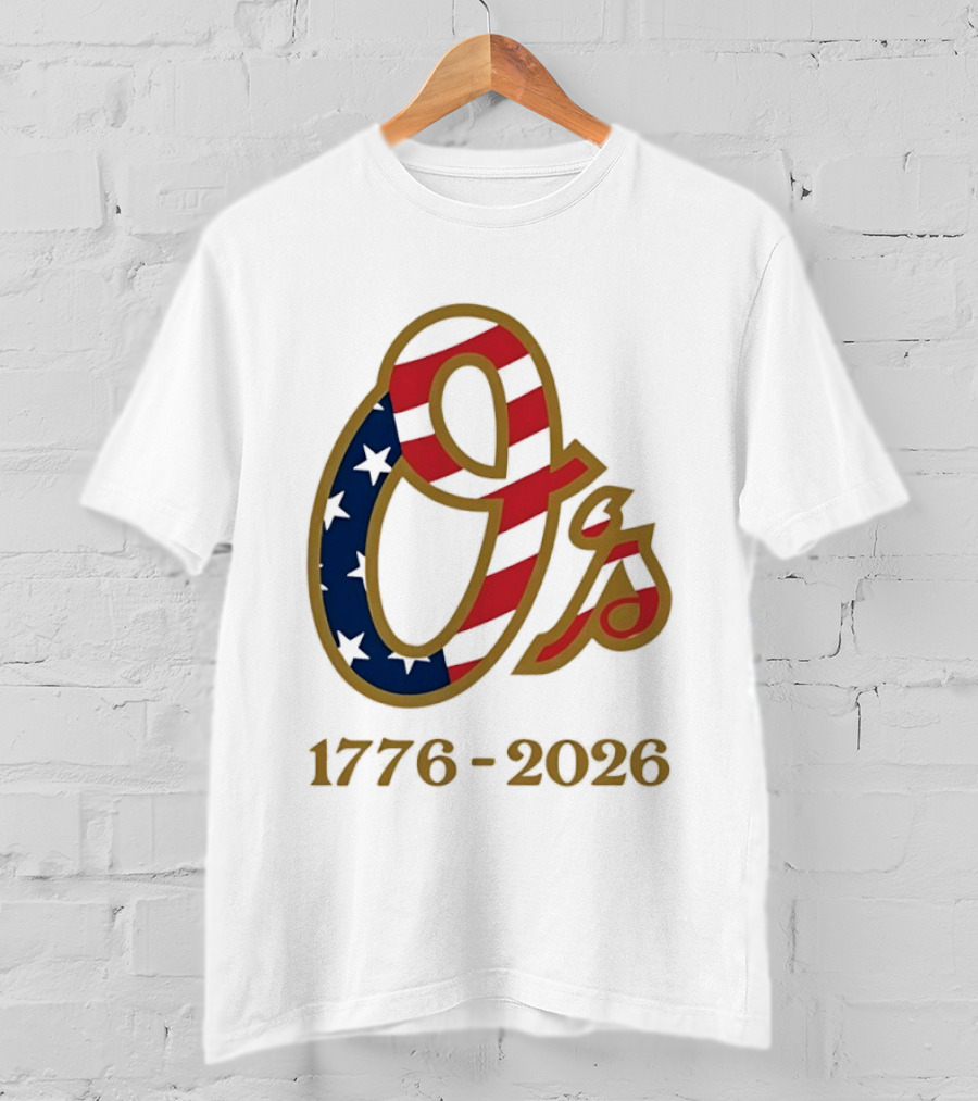 Baltimore Orioles MLB 1776 2026 250th Anniversary Fourth Of July Celebration T-Shirt