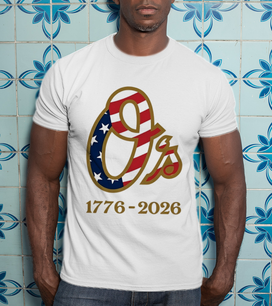 Baltimore Orioles MLB 1776 2026 250th Anniversary Fourth Of July Celebration T-Shirt