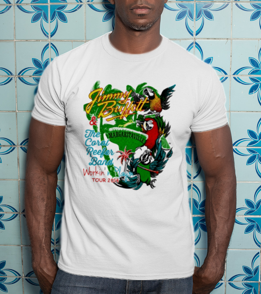 Jimmy Buffett Margaritaville Workin' And Playin' Tour 2015 Coral Reefer Band T-Shirt